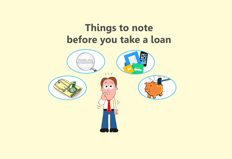 Basic Things To Note Before Taking A Loan